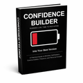 Confidence Builder Into Your Best Version